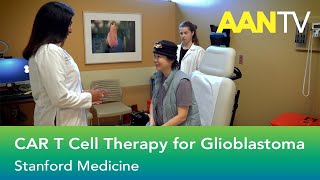 CAR T Cell Therapy for Glioblastoma - Division of Neuro Oncology, Stanford Medicine