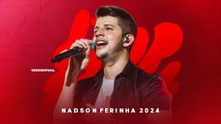 NADSON FERINHA 2024 -  REPERTÓRIO NOVO (FIM DE ANO)