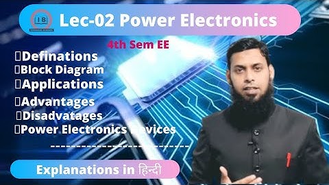 Lec-2 | Power Electronics By IB Sir | Introduction of power electronics | @IBTechnicalClasses