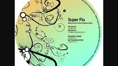 Super Flu - Edlich (Flinsch & Nielson Edit)