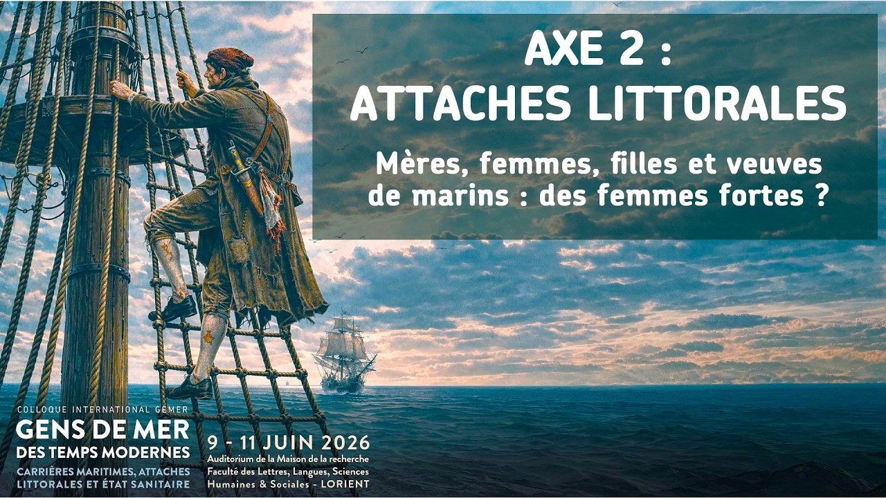 Table ronde. Mères, femmes, filles et veuves de marins : des femmes fortes ?