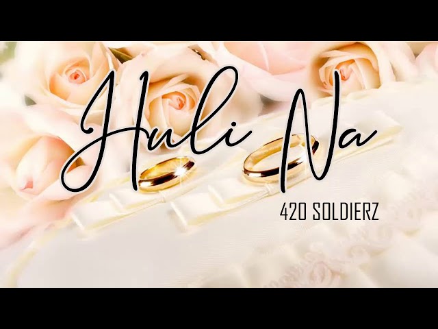 Huli Na - 420 Soldierz (DjYael Beats)(Audio) class=
