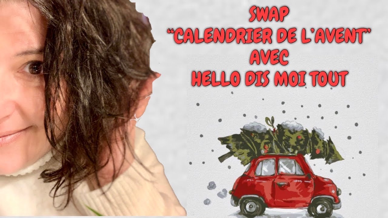 SWAP "Calendrier de l'Avent" avec Hello dis moi tout ♥ - YouTube