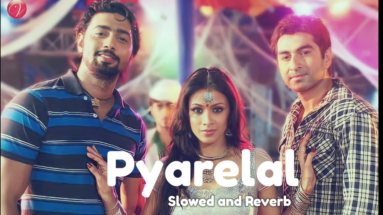 1280px x 720px - Pyarelal ( Slowed & Reverb ) | Dui Prithibi | Dev | Jeet | Koel | Samidh |  @zaker1435 - YouTube