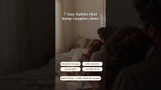 Tiny habits keep couples close. Send this to your partner. Link in bio.