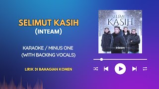 Selimut Kasih - Inteam (Karaoke/Minus One) | High Quality