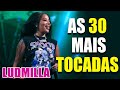 LUDMILLA - AS 30 MAIS TOCADAS DE LUDMILLA