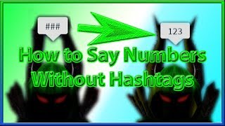 How To Say Numbers On Roblox Remove Hashtags 2019 August Youtube - roblox how to say numbers 2019 rxgatecf and withdraw