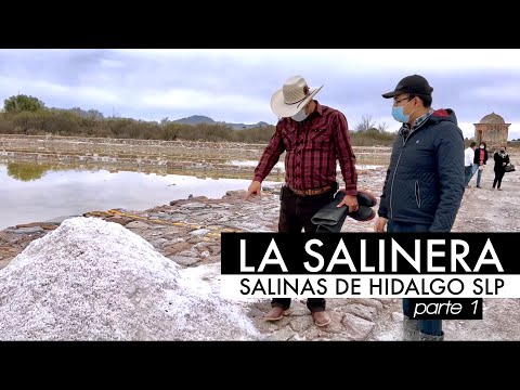 LA SALINERA de Salinas SLP parte 1 de 2 / UN ZACATECANO EN SAN LUIS