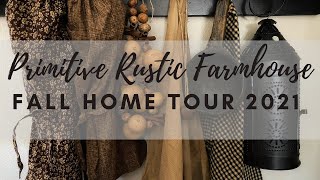 Fall Home Tour 2021 - Primitive | Rustic | Farmhouse Style