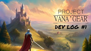 Project Vana'Gear - Devlog 1 (FFXI Inspired MMO)