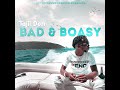Tajii Don Bad Boasy Lyric Video Tajii Don Bad Boasy Lyric Video