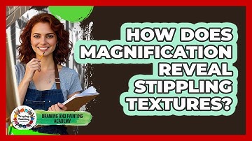 How Does Magnification Reveal Stippling Textures? - Drawing and Painting Academy