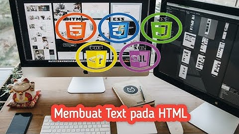 Membuat Text pada HTML - Belajar HTML Dasar
