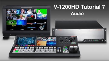 Roland V-1200HD Tutorial 7: Basic Audio Setup