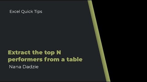 #Excel_Quicktips: Extract the top N performers from a table