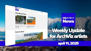 CGaNews: Your Weekly Archviz News Fix (Episode 52)