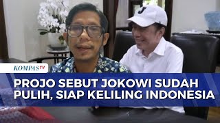 Projo Secretary General Says Jokowi Has 99 Percent Recovered, Ready to Tour Indonesia Again