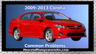 Toyota Corolla 10th Gen 2009 to 2013 common problems, issues, defects, recalls and complaints