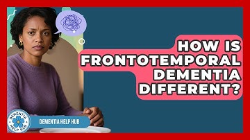 How Is Frontotemporal Dementia Different? - Test