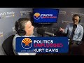 Politics Unplugged Podcast: Kurt Davis