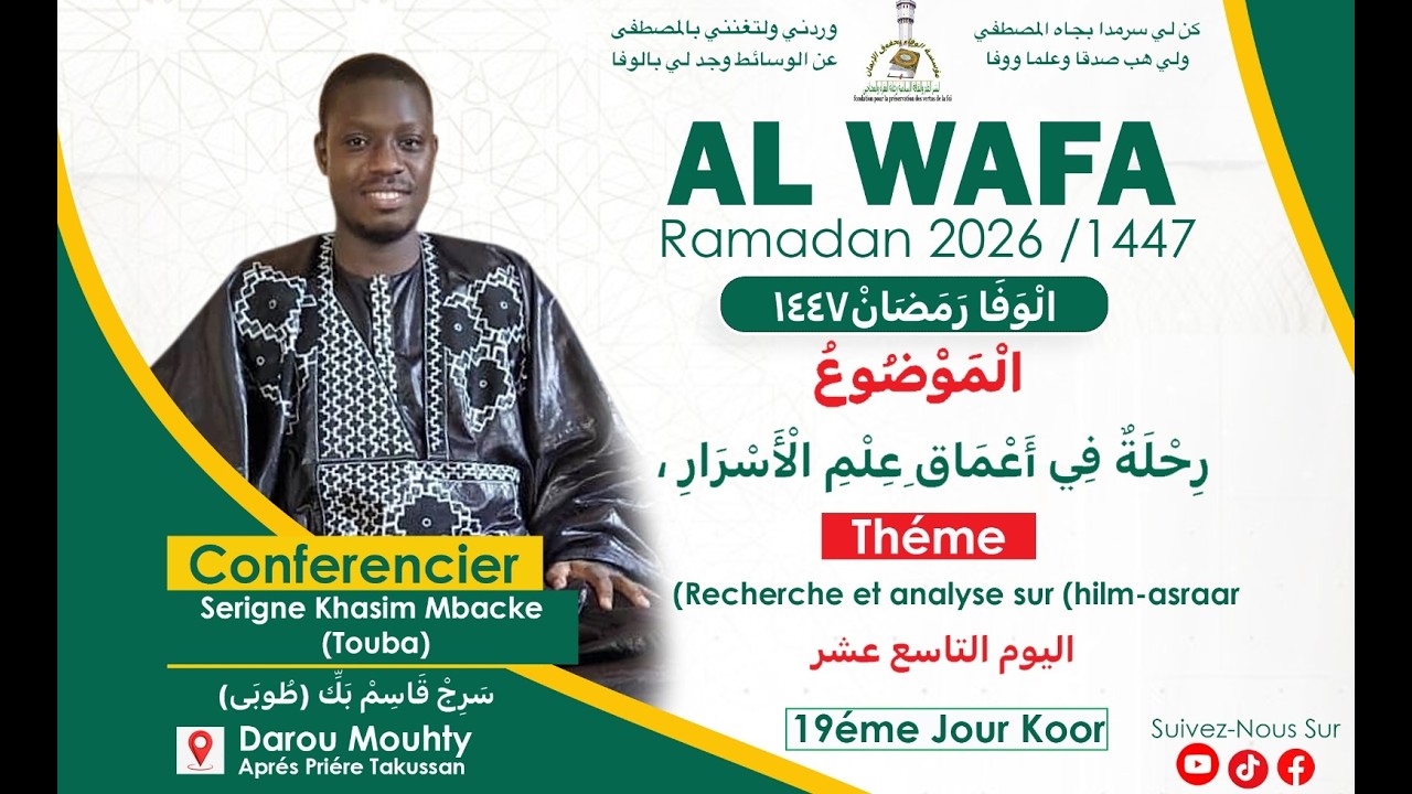 🔴AL WAFA J/18 Ramadan 2026: S. Khasim Mbacké Ay Gëstu Aki Taxaw Seetlu Ci Xam-Xamu Lasraar