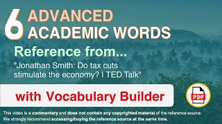 6 Advanced Academic Words Ref from "Jonathan Smith: Do tax cuts stimulate the economy? | TED Talk"
