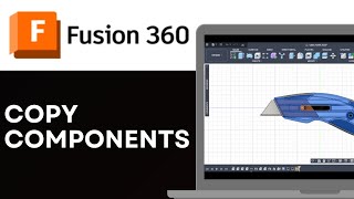 Famous How to Copy Components in Fusion 360 (Quick Guide 2026) Wealth