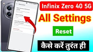 infinix zero 40 5g all setting reset kaise kare/infinix zero 40 5g reset setting/infinix setting
