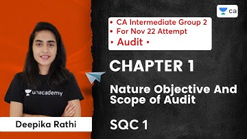 Chapter 1 Nature objective and Scope of Audit | SQC 1 | Deepika Rathi | CA Intermediate Group 2