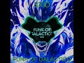 SXID Funk Of Galáctico