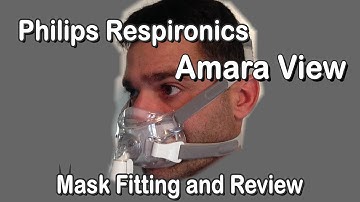 Amara View Philips Respironics CPAP BiPAP Full Face Mask Fitting and Review.  FreeCPAPAdvice.com