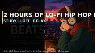 2 Hours of Lo-Fi Hip Hop Beats to Study & Relax To 🎧 Chill Beats for Deep Focus