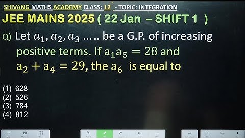 Let 𝑎_1,𝑎_2,𝑎_3….. be a G.P. of increasing positive terms. If a_1 a_5=28 and a_2+a_4=29, the a_6 is