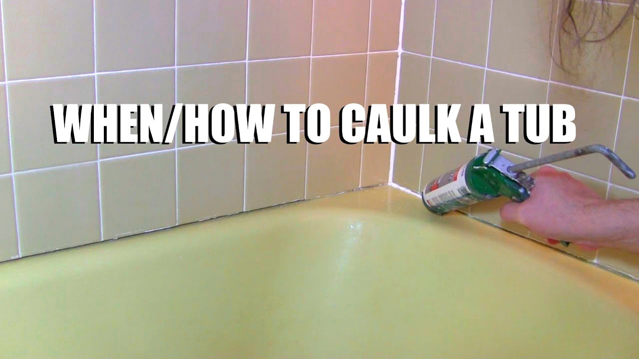 When And How To Caulk A Tub - YouTube