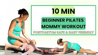10-Minute Beginner Pilates for Moms | Easy At-Home Workout with Baby