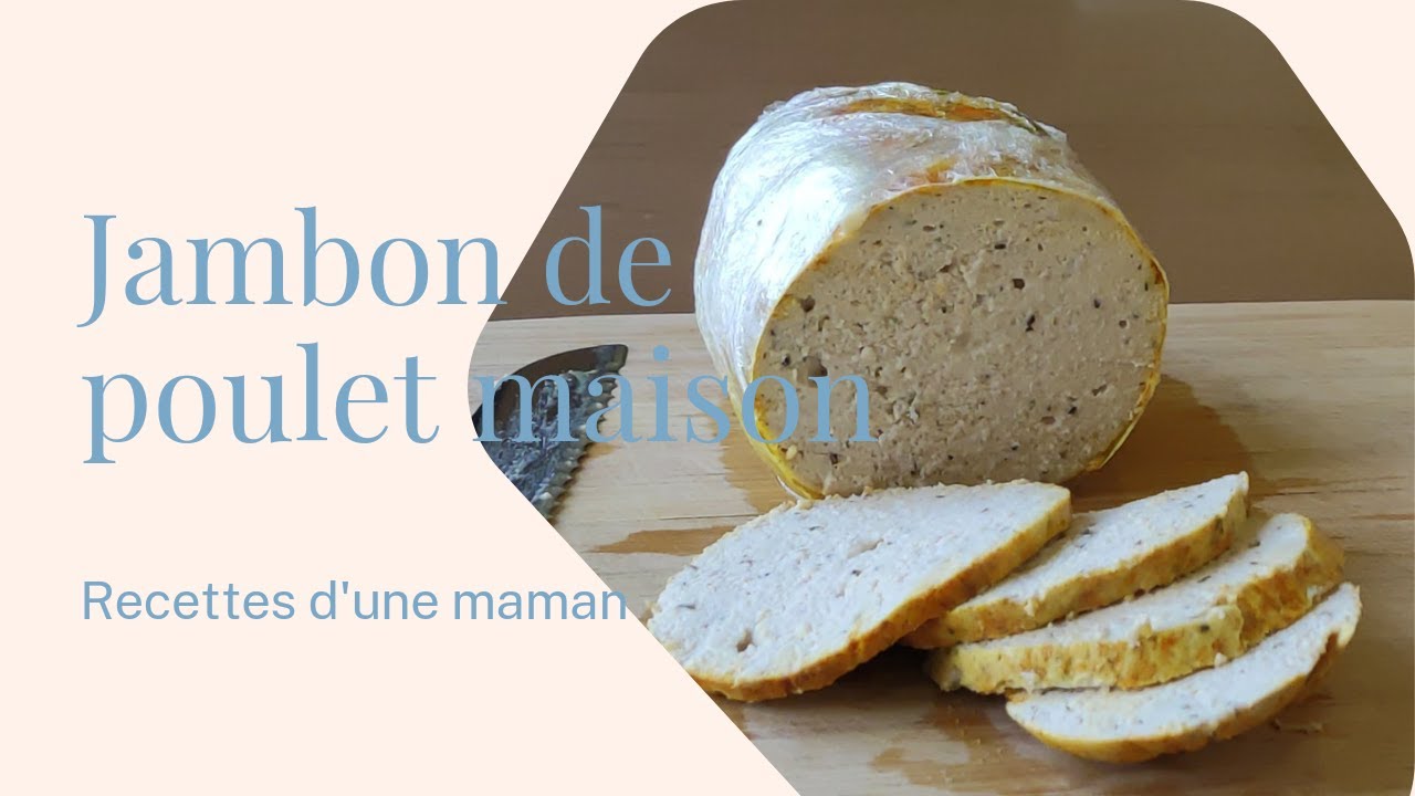 Jambon de poulet fait maison - YouTube