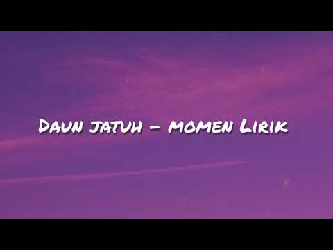 Daun Jatuh - Momen (Unplugged Version)