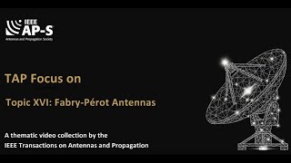 [TAP Focus] Topic XVI: Fabry-Pérot-Antennas-I