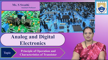 Principle of Operation and Characteristics of Transistor by Ms. S Swathi