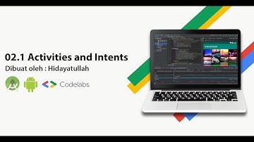 02.1 Activities and Intents - Codelab (2021)