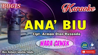 Ana Biu_Bugis Karaoke Cover_Lirik_Nada Cewek_By Arman Dian Ruzanda