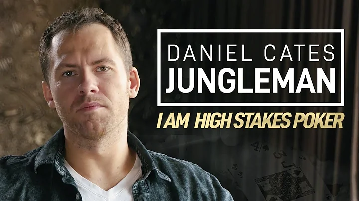Daniel (Jungleman) Cates - I Am High Stakes Poker ...