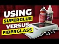 How to substitute Superglue for Fiberglass | Quick and Easy | Teach It Tuesday