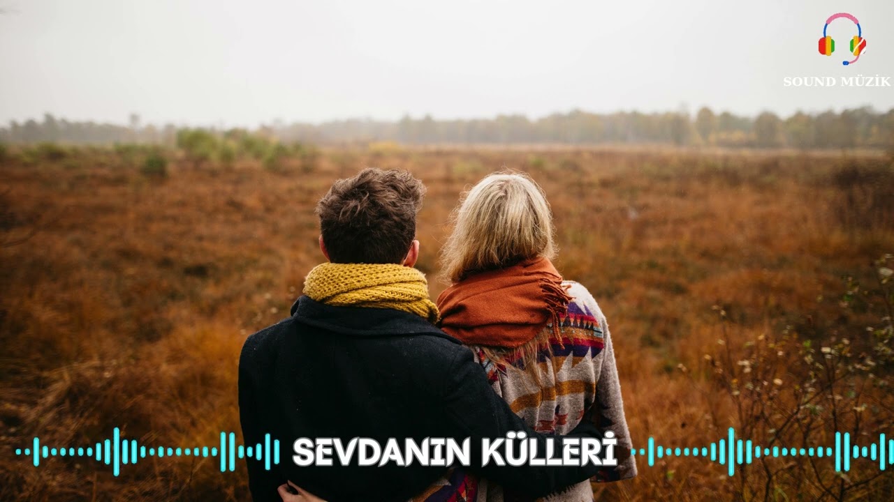 SEVDANIN KÜLLERİ - DUYGUSAL POP -SOUND MÜZİK