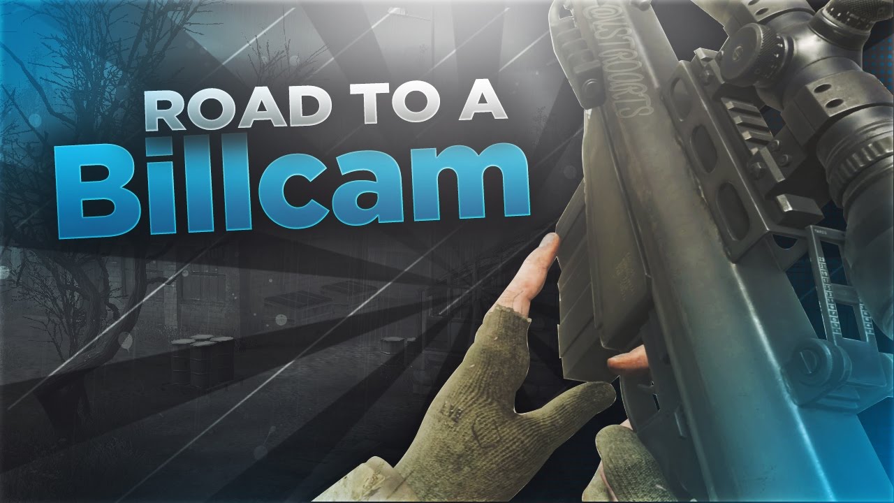 Road to a Billcam #1