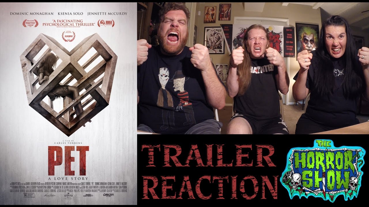 "Pet" 2016 Trailer Reaction - The Horror Show