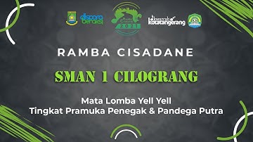 Yel-Yel | Lomba Ramba Cisadane - SMAN 1 CILOGRANG | Golongan Penggak & Pandega Putra