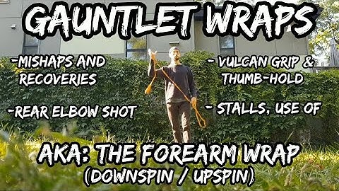 Rope Dart Introductory Recap 4 :: The Gauntlet Wraps
