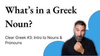Learn About Greek Nouns